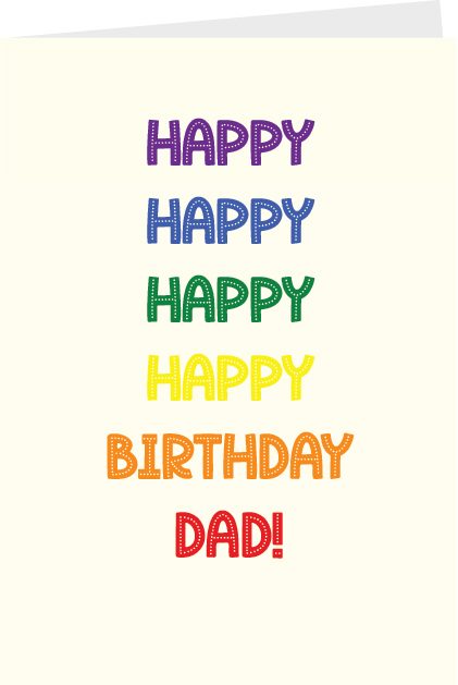 Happy Happy Birthday Dad