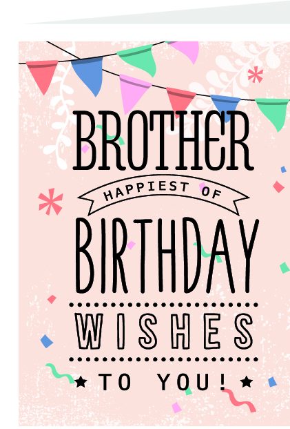 Happiest Of Birthday Wishes Brother