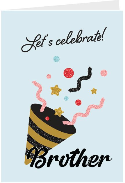 Let's Celebrate Brother