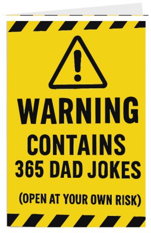 WARNING Dad Jokes Ahead