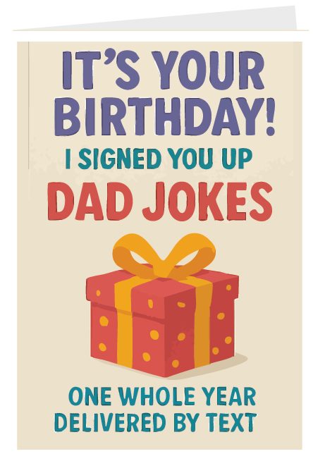 I Signed You Up For Dad Jokes
